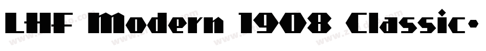 LHF Modern 1908 Classic字体转换